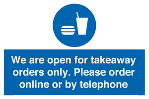 We are open for takeaway orders only. Please order online or by telephone